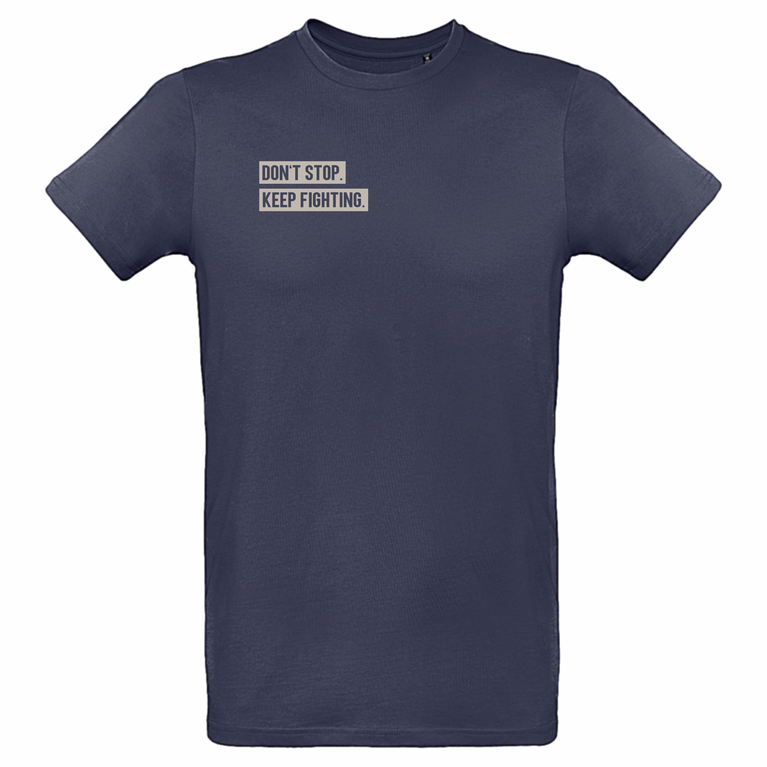 Herren T-Shirt - Don't stop. Keep fighting. dunkelblau 3XL