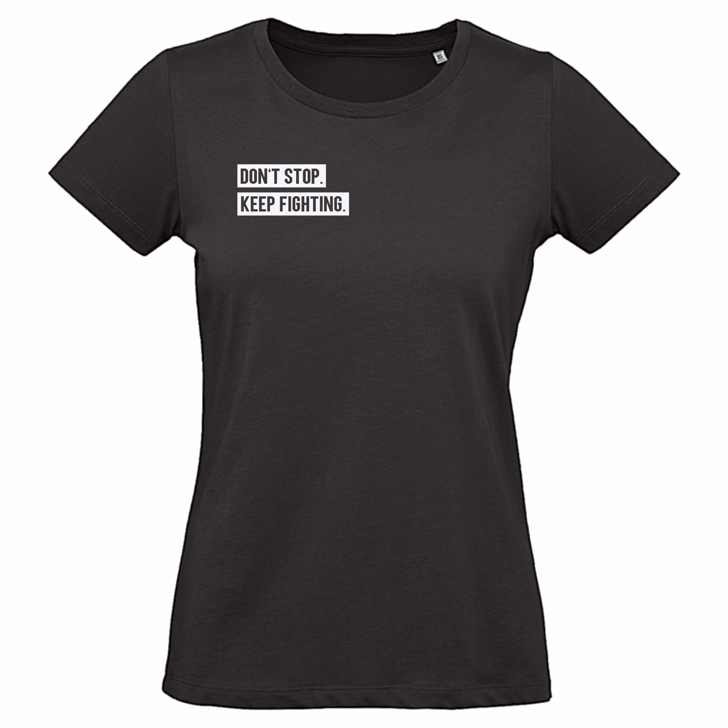 Damen T-Shirt - Don't stop. Keep fighting. schwarz 2XL