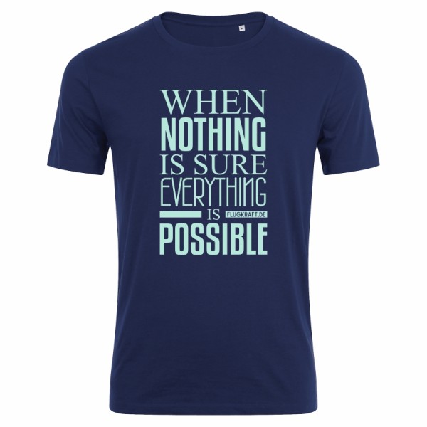 Herren T-Shirt - When nothing is sure
